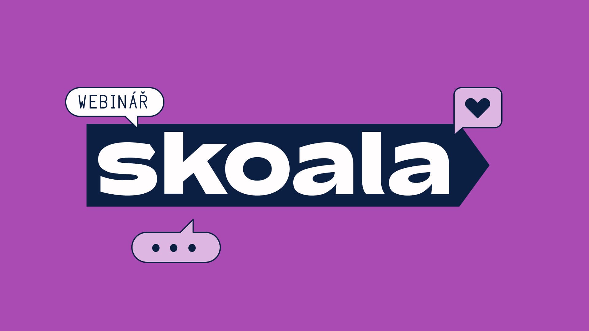 Webinář Skoala: Jak na to!